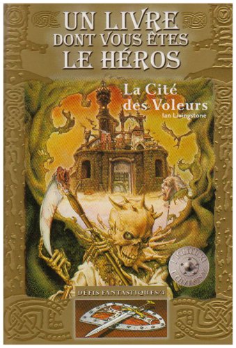 Défis fantastiques, Tome 4 : La Cité des Voleurs