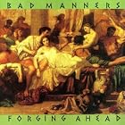 Forging Ahead by  Bad Manners 