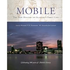 Mobile: The New History of Alabama's First City