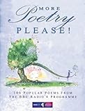 More poetry please! : 100 popular poems from the BBC Radio 4 programme