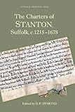The charters of Stanton, Suffolk, c.1275-1678