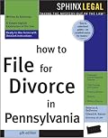 How to File for Divorce in Pennsylvania, 4E (Legal Survival Guides)
