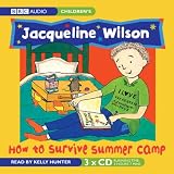 How to Survive Summer Camp (BBC Audio)