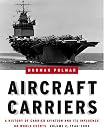 Aircraft Carriers: A...