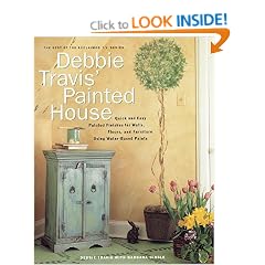 Debbie Travis's Painted House: From Basecoat to Faux Finish Using Water-Based Paint
