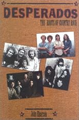 Desperados: The Roots Of Country Rock