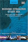 Economic integration in East Asia : perspectives from spatial and neoclassical economics