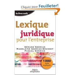 Lexique juridique pour l'entreprise : 1000 mots expliqu�s
