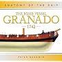 The Bomb Vessel Granado 1742 (Anatomy of the Ship)