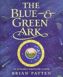 The blue & green ark : an alphabet for planet earth
