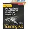 MCTS Self-Paced Training Kit (Exam 70-515): Web Applications Development with Microsoft .NET Framework 4 (Mcts 70-515 Exam Exam Prep)