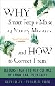Why Smart People Make Big Money Mistakes and How to Correct Them: Lessons from the New Science of Behavioural Economics