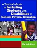 Teachers Guide to Including Students With Disabilities in General Physical Education