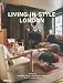 Living in Style London (English, German and French Edition)
