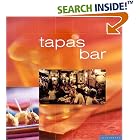 Tapas Bar: Casual Spanish Cooking at Home (Cafe) by  Sophie Brissaud and Yves Bagros