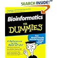 Bioinformatics for Dummies by  Jean-Michel Ph. D. Claverie, Cedric Ph.D. Notredame, Jean-Michel Claverie, and Cedric Notredame