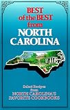Best of the Best from North Carolina: Selected Recipes From North Carolinas Favorite Cookbooks