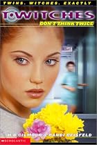 Don't Think Twice (T*Witches, No. 5)
