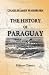 The History of Paraguay: With notes of personal observations, and reminiscences of diplomacy under difficulties. Volume 2