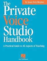 The Private Voice Studio Handbook: A Practical Guide to All Aspects of Teaching