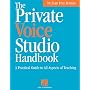 The Private Voice Studio Handbook: A Practical Guide to All Aspects of Teaching