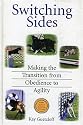 Switching Sides: Making the Transition from Obedience to Agility