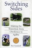 Switching Sides: Making the Transition from Obedience to Agility