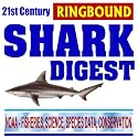 21st Century Shark Digest: NOAA Research and Conservation Programs, Science and Species Data, Shark Attacks