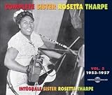 Complete Sister Rosetta Tharpe, Vol. 5