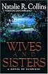 Wives and Sisters