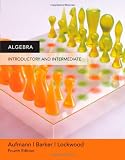 Algebra: Introductory and Intermediate