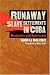 Book Runaway Slave Settlements in Cuba: Resistance and Repression