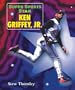 Super Sports Star Ken Griffey, Jr