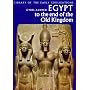 Egypt to the End of the Old Kingdom (Library of Early Civilizations)