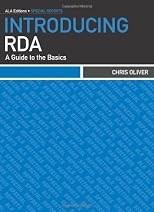 Introducing RDA: A Guide to the Basics (ALA Editions)