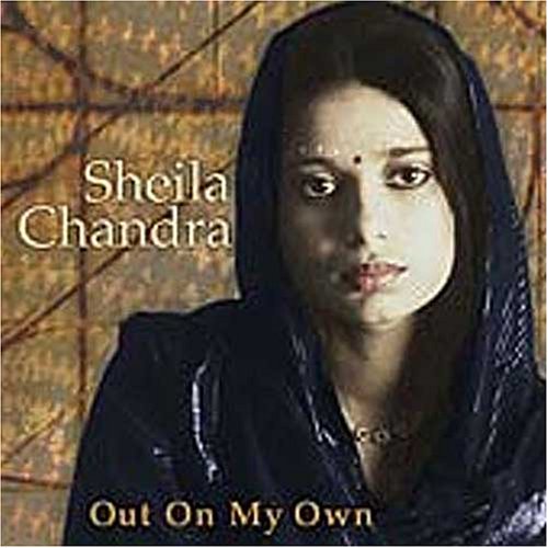Sheila Chandra - Out On My Own Lyrics - Zortam Music