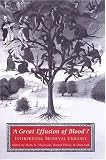 A Great Effusion Of Blood? : Interpreting Medieval  Violence