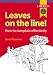 Leaves on the Line: How to Complain Effectively