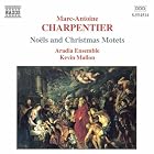 Charpentier - No�ls and Christmas Motets by  Marc-Antoine Charpentier 