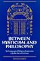 Between Mysticism and Philosophy: Sufi Language of Religious Experience in Judah Ha-Levi's Kuzari (S U N Y Series in Jewish Philosophy)