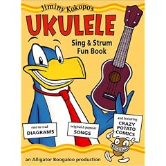Jiminy Kokopo's Ukulele Sing and Strum Fun Book