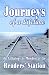 Journeys of a Lifetime: An Anthology by Members of the Readers' Station by Nora Peterson, Editor
