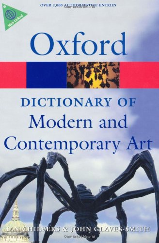 A Dictionary of Modern and Contemporary Art (Oxford Paperback Reference)