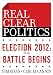 The Real Clear Politics Political Download: Election 2012: The Battle Begins