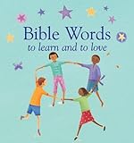 Bible words to learn and to love