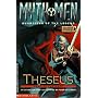 Theseus: Hero of the Maze (Myth Men, Guardians of the Legend)