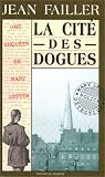 Les Enqu�tes de Marie Lester, tome 8 : La Cit� des dogues