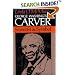 George Washington Carver: Scientist and Symbol