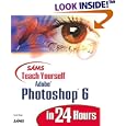 Sams Teach Yourself Adobe(R) Photoshop(R) 6 in 24 Hours by  Carla Rose