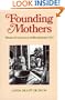 Founding Mothers: Women of America in the Revolutionary Era
